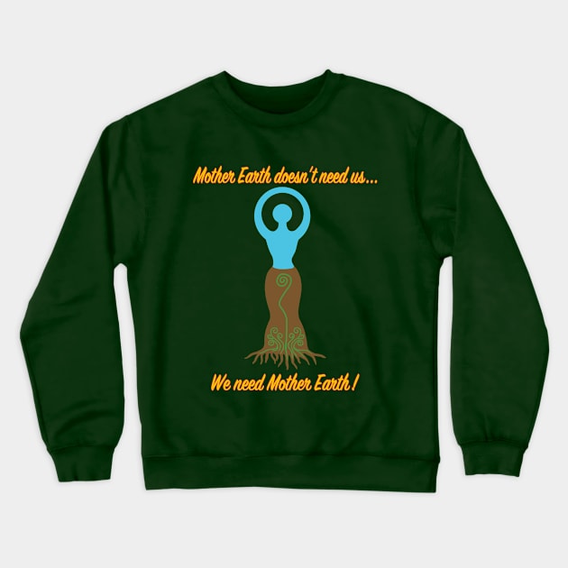 Mother Earth Crewneck Sweatshirt by SCSDESIGNS